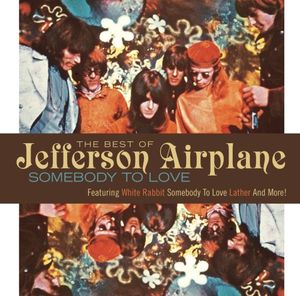The Best of Jefferson Airplane: Somebody to Love