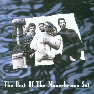 The Best of The Monochrome Set