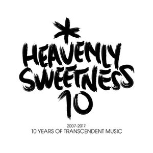 Heavenly Sweetness 2007-2017: Ten years of transcendent sounds