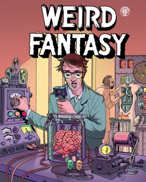 Weird Fantasy, tome 1
