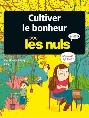 Cultiver le bonheur pour les Nuls