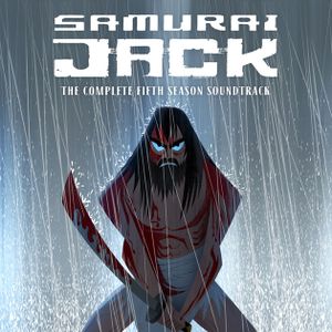 Samurai Jack: The Complete Fifth Season Soundtrack (OST)