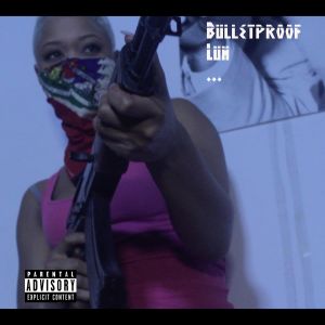 Bulletproof Luh