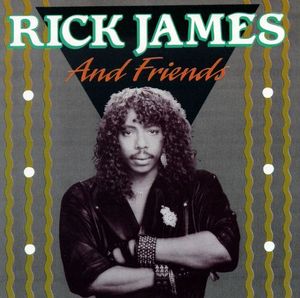 Rick James and Friends