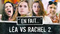 Léa VS Rachel 2