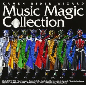 KAMEN RIDER WIZARD Music Magic Collection