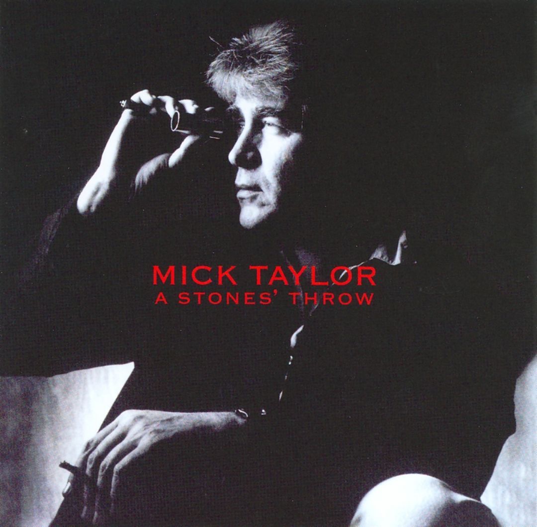 A Stone's Throw Mick Taylor - SensCritique