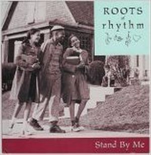 Roots of Rhythm: Stand By Me