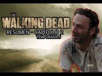 Los Walking Dead - Resumen s05e02