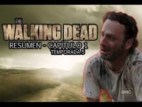 Los Walking Dead - Resumen s05e01