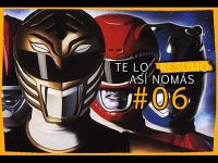 Te Lo Resumo Así Nomás #6 - Los Power Ranger