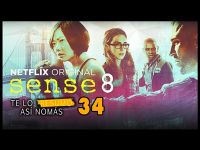 Te Lo Resumo Así Nomás #34 - Sense8, Temporada 1