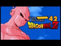 Te Lo Resumo Así Nomás #42 - Dragon Ball Z, Saga de Bu