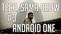 Tech_Sama Show #3 : Android One, RIP Nintendo Wii U