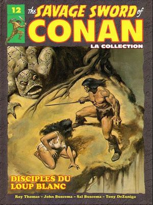Disciples du Loup Blanc - The Savage Sword of Conan: La Collection, tome 12