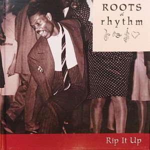 Roots of Rhythm: Rip It Up