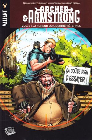 La Fureur du Guerrier Éternel - Archer & Armstrong, tome 2