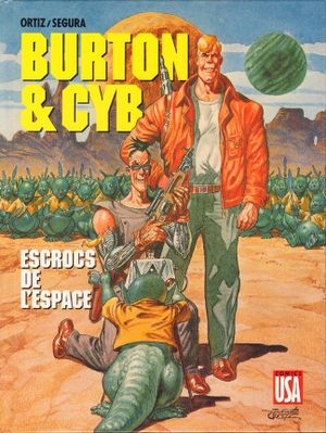 Escrocs de l'espace - Burton & Cyb, tome 1