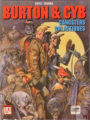 Gangsters galactiques - Burton & Cyb, tome 3