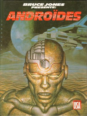 Androïdes - Bruce Jones présente, tome 7