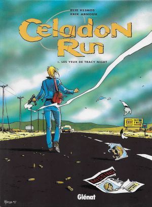 Les yeux de Tracy Night - Celadon Run, tome 1