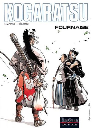 Fournaise - Kogaratsu, tome 11