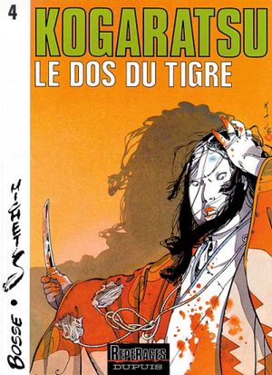 Le Dos du tigre - Kogaratsu, tome 4