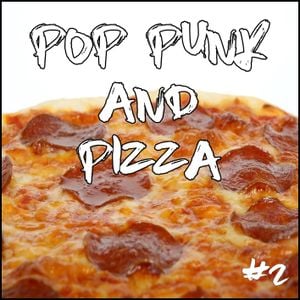 Pop Punk and Pizza #2 (EP)