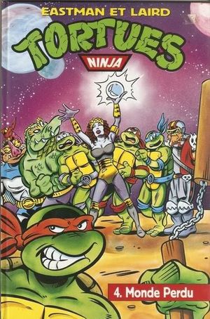 Monde perdu - Tortues Ninja, tome 4