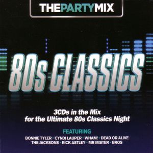 The Party Mix: 80s Classics