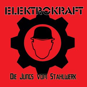 Die Jungs Vom Stahlwerk (Single)