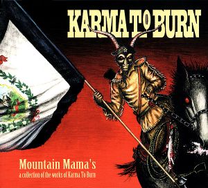 Mountain Mama's: A Collection of the Works of Karma to Burn