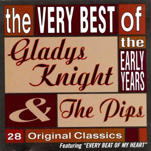 The Very Best of Gladys Knight & the Pips: The Early Years