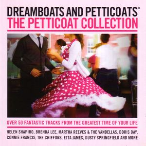 Dreamboats and Petticoats: The Petticoat Collection
