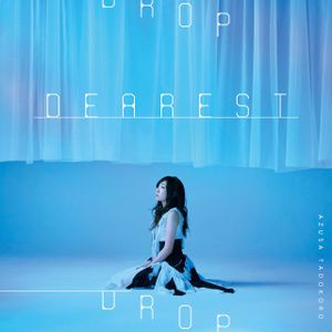 DEAREST DROP (Single)