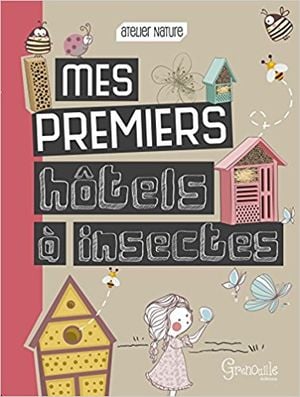 Mes premiers hôtels à insectes