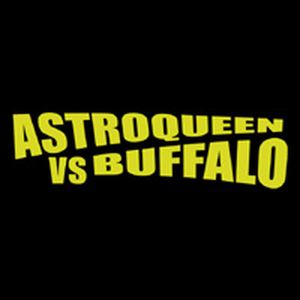 Astroqueen vs. Buffalo