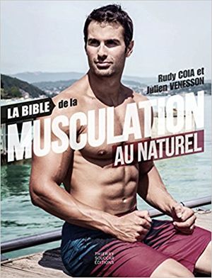 La bible de la musculation au naturel