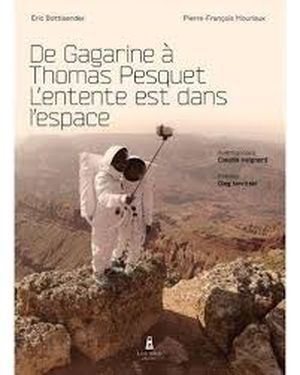 De Gagarine à Thomas Pesquet L'entente est dans l'espace