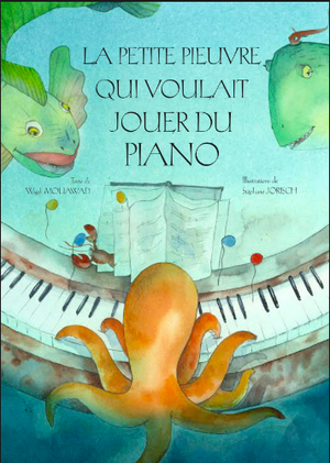 La petite pieuvre qui voulait jouer du piano