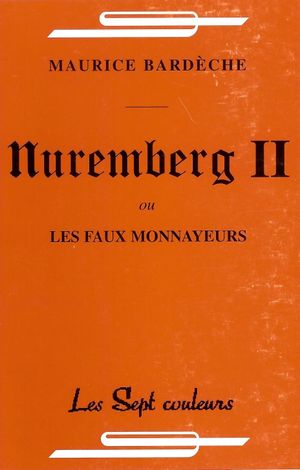 Nuremberg II ou les faux monnayeurs