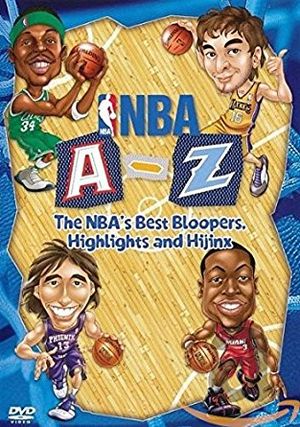 NBA A-Z : The NBA's Best Bloopers Highlights and Hijinx
