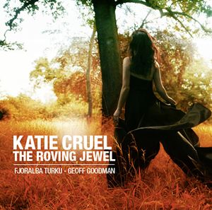 Katie Cruel (The Roving Jewel)