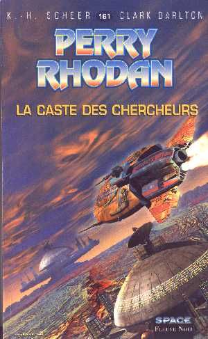 La caste des chercheurs (Perry Rhodan, tome 161)