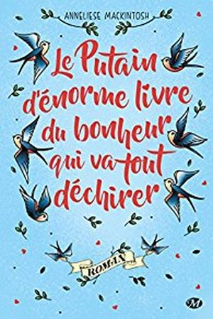 Le Putain d'énorme livre du bonheur qui va tout déchirer
