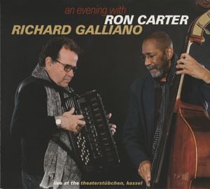 An Evening With Ron Carter, Richard Galliano (live at the Theaterstübchen, Kassel) (Live)