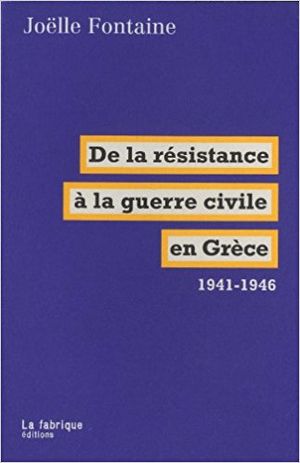 De la résistance à la guerre civile en Grèce 1941-1946