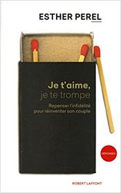 Couverture Je t'aime, je te trompe Couverture Je t'aime, je te trompe