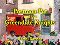 Postman Pat And The Greendale Knights