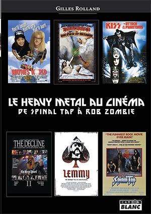 Le Heavy Metal au cinéma : De Spinal Tap à Rob Zombie